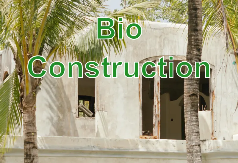Bio Construction